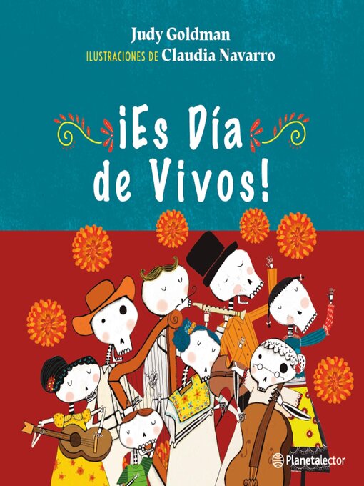 Title details for ¡Es día de vivos! by Claudia Navarro - Wait list